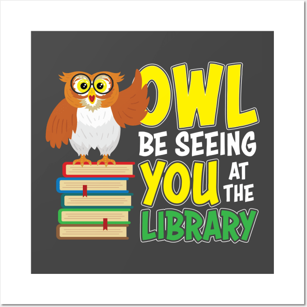 Owl Be Seeing You At The Library Wall Art by Antrobus